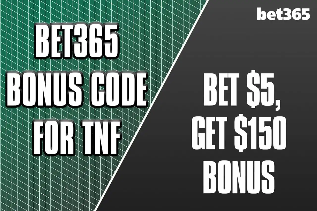Código de bono de Bet365 TNF Apuesta 5 y obtén 150 de bonificación Chargers Raiders