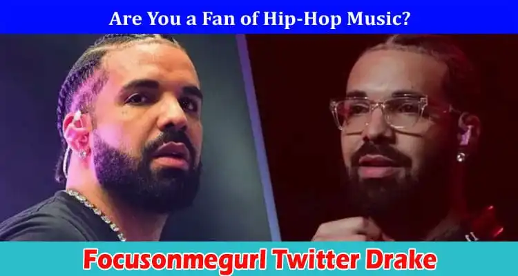 Ver video completo: Focusonmegurl Twitter Drake Video Reddit Tiktok Instagram - DODBUZZ